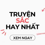 TOP 06 truyện sắc hay nhất mọi thời đại